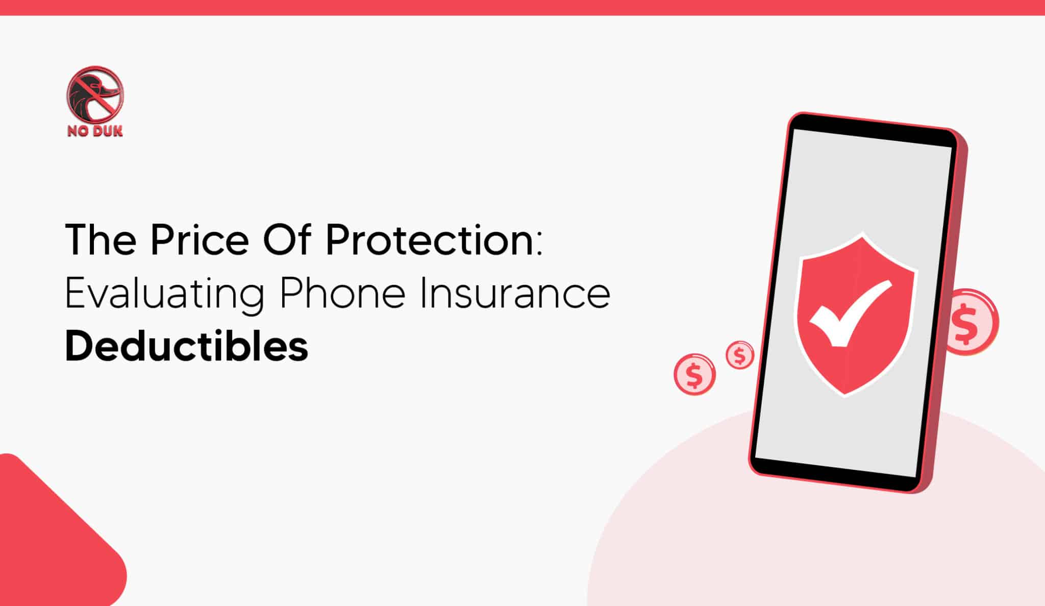 the price protection evaluating phone insurance deductibles