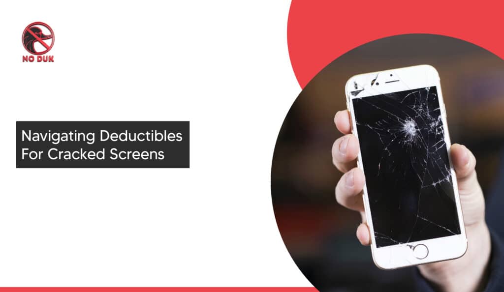 Mobile phone insurance deductibles: navigating deductibles for cracked screens
