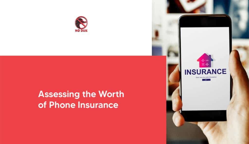 phone insurance is worth the deductible: assessing the worth of phone insurance