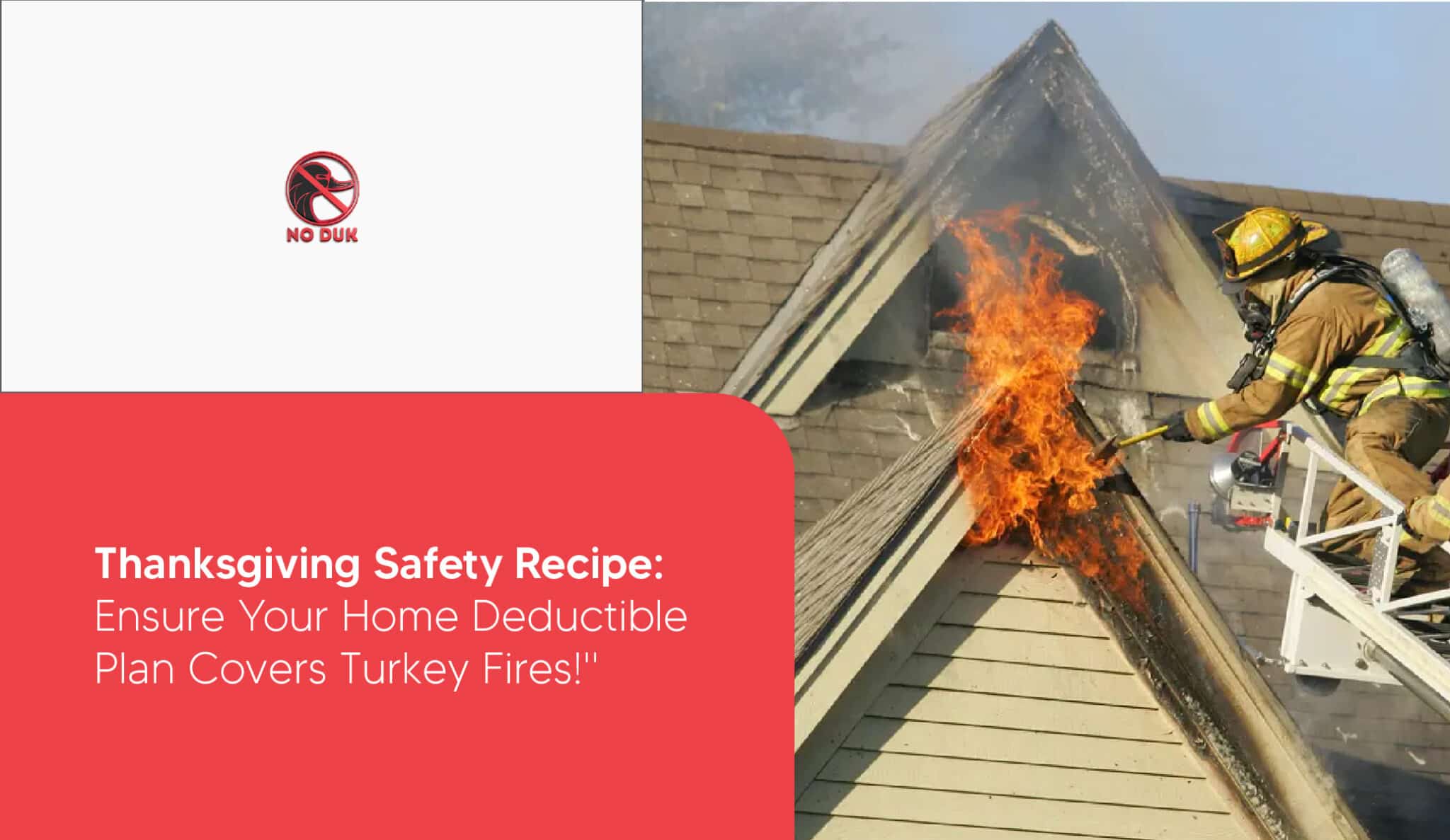 Thanksgiving Safety Recipe: Ensure Your Home Deductible Plan Covers Turkey Fires!