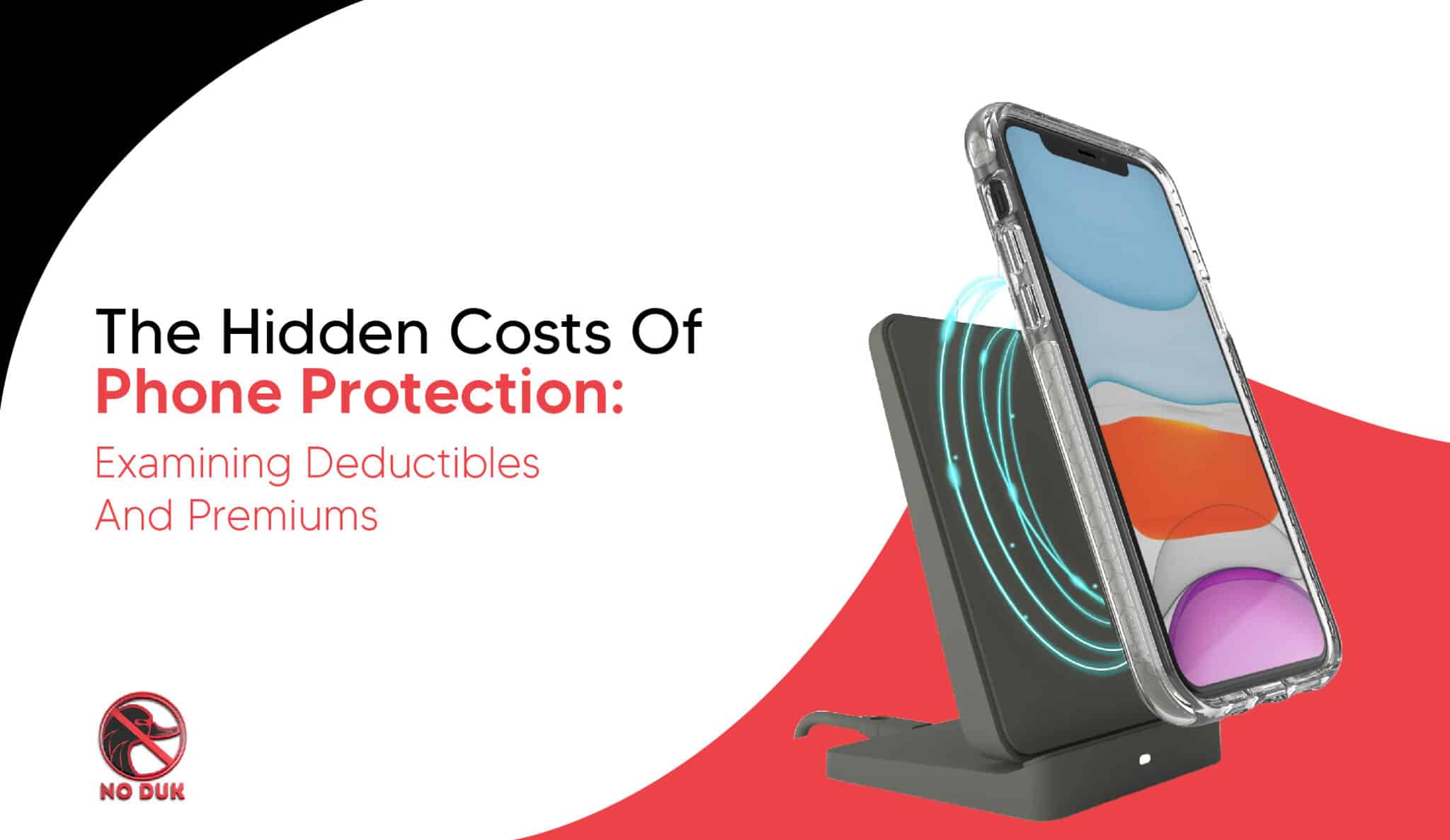 The Hidden Costs of Phone Protection: Examining Deductibles and Premiums